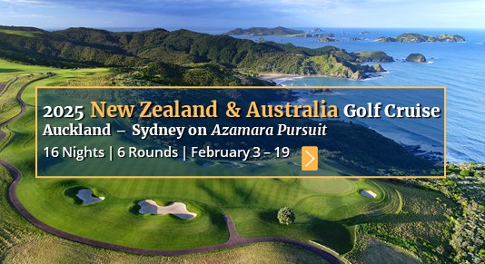 2025 New Zealand & Australia Golf Cruise